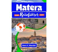 Matera Reiseführer 2026: Entdecken Sie die antiken Sassi, Höhlenhotels, versteckte Juwelen und perfekte Reiserouten in Basilikatas UNESCO-Juwel.