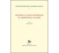 Materia e causa materiale in Aristotele e oltre