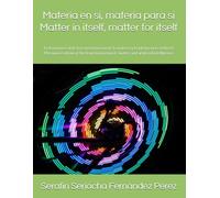 Materia-en-sí, Materia-para-sí: La ley universal de la transformación de la materia y la inteligencia artificial