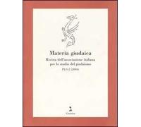 Materia giudaica. Rivista dell'Associazione italiana per lo studio del giudaismo (2004) vol. 1-2