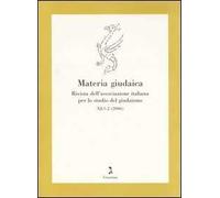 Materia giudaica. Rivista dell'Associazione italiana per lo studio del giudaismo (2006) vol. 1-2