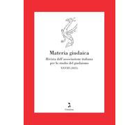 Materia giudaica. Rivista dell'Associazione italiana per lo studio del giudaismo (2023) (Vol. 28)