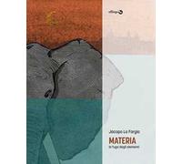 Materia. La fuga degli elementi