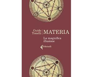 Materia. La magnifica illusione