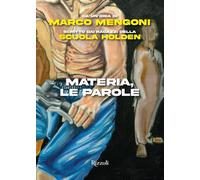 MATERIA, LE PAROLE - MENGONI MARCO, SCUOLA HOLDEN - Rizzoli