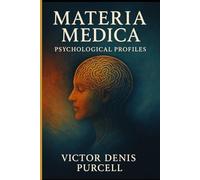Materia Medica: Psychological Profiles