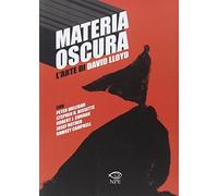 Materia oscura. L'arte di David Lloyd: 3