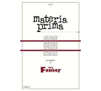 Materia prima [Paperback] [Sep 07, 2017] Fauser, Jörg and Biagi, Daria