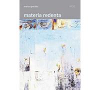 Materia redenta. Nuova ediz.
