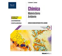 Materia uomo ambiente. Chimica. Corso di scienze integrate. Per il primo biennio delle Scuole superiori. Con e-book. Con espansione online