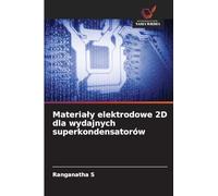 Materia¿y elektrodowe 2D dla wydajnych superkondensatorów