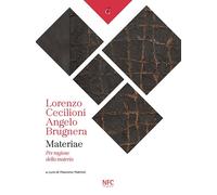 Materiae. Angelo Brugnera Lorenzo Cecilioni. Per ragione della materia