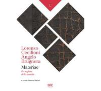 Materiae. Angelo Brugnera Lorenzo Cecilioni. Per ragione della materia