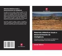 Materiais didácticos locais e desenvolvimento da inteligência: Construção de tarefas e desenvolvimento da inteligência num contexto de aprendizagem rural na África Subsariana