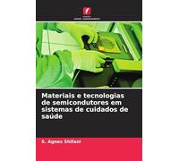 Materiais e tecnologias de semicondutores em sistemas de cuidados de saúde