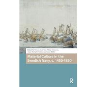 Material Culture in the Swedish Navy, c. 1450-1850