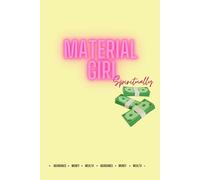 Material Girl, Spiritually: The Scripting Journal