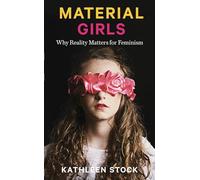 Material Girls: Why Reality Matters for Feminism