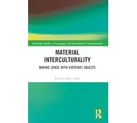 Material Interculturality: Making Sense with Everyday Objects