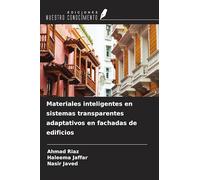 Materiales inteligentes en sistemas transparentes adaptativos en fachadas de edificios