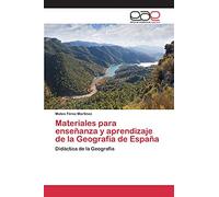 Materiales para enseñanza y aprendizaje de la Geografía de España: Didáctica de la Geografía