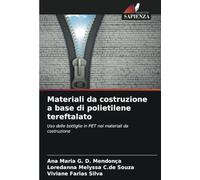 Materiali da costruzione a base di polietilene tereftalato: Uso delle bottiglie in PET nei materiali da costruzione