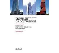 Materiali da costruzione. Vol. 1: Struttura, proprietà e tecnologie di produzione