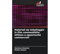 Materiali da imballaggio in film commestibile: Utilizzo e opportunità commerciali