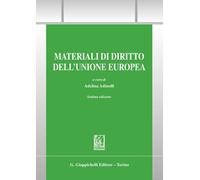 Materiali di diritto dell'Unione Europea - Adinolfi A. (cur.)