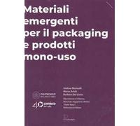 Materiali emergenti per il packaging e prodotti mono-uso