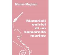 Materiali onirici di un somarello marino