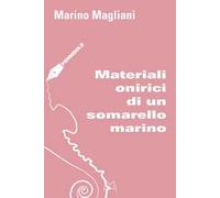 Materiali onirici di un somarello marino