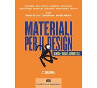 Materiali per il design. Introduzione ai materiali e alle loro proprietà. Con Contenuto digitale (fornito elettronicamente)