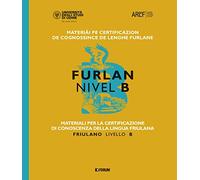 Materiali per la certificazione di conoscenza della lingua friulana. Friulano livello B