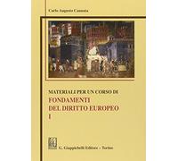 Materiali per un corso di fondamenti del diritto europeo (Vol. 1)