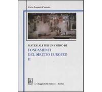 Materiali per un corso di fondamenti del diritto europeo. Vol. 2