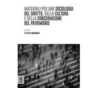Materiali per una sociologia del diritto, della cultura e della conservazione del patrimonio