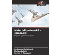 Materiali polimerici e compositi: Proprietà, applicazioni e utilizzo