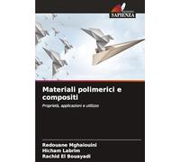 Materiali polimerici e compositi: Proprietà, applicazioni e utilizzo