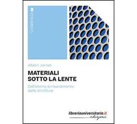 Materiali sotto la lente. Dall'atomo al risanamento delle strutture