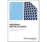 Materiali sotto la lente. Dall'atomo al risanamento delle strutture