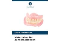 Materialien für Zahnersatzbasen