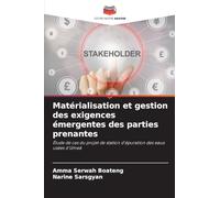 Matérialisation et gestion des exigences émergentes des parties prenantes: Étude de cas du projet de station d'épuration des eaux usées d'Umeå