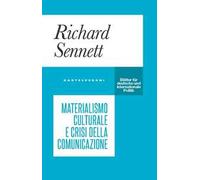 Materialismo culturale e crisi della comunicazione