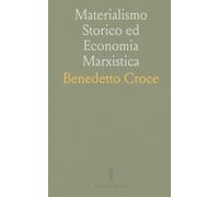Materialismo Storico ed Economia Marxistica