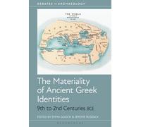 Materiality of Ancient Greek Identities, 9th to 2nd Centuries BCE, The