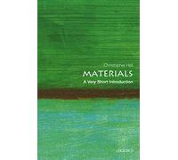 Materials: A Very Short Introduction