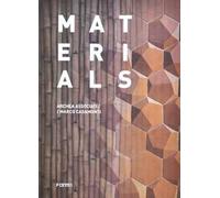 Materials. Archea Associati / Marco Casamonti. Ediz. illustrata