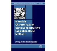 Materials Characterization Using Nondestructive Evaluation (NDE) Methods