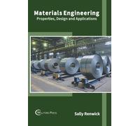 Materials Engineering: Properties, Design and Applications (Copertina rigida)